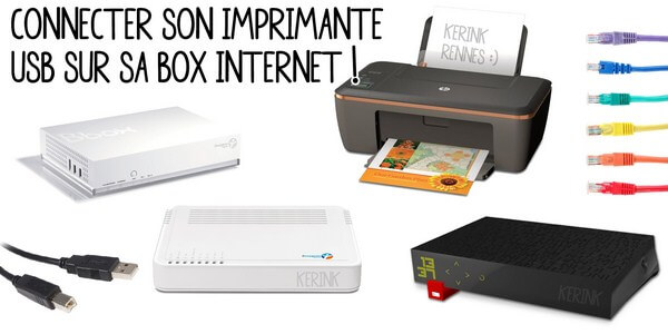 Connecter Son Imprimante Usb Sur Sa Box Internet Boitier Adsl Kerink